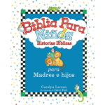Biblia para niños - Historias para madres e hijos