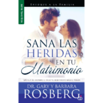 Sana las heridas en tu matrimonio