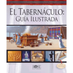El Tabernáculo: Guía Ilustrada