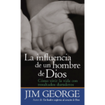 La influencia de un hombre de Dios