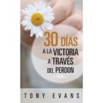 30 días hacia la victoria a través del perdón