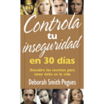 Controla tu inseguridad en 30 días