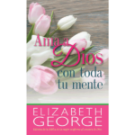 Ama a Dios con toda tu mente