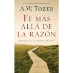 Fe más allá de la razón