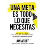 Una meta es todo lo que necesitas