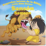 Sansón - Pequeños héroes de la Biblia,Bilingüe