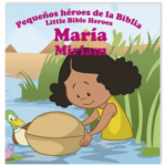 María - Pequeños héroes de la Biblia,Bilingüe