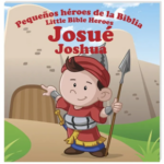 Josué - Pequeños héroes de la Biblia,Bilingüe
