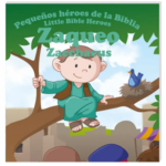 Zaqueo - Pequeños héroes de la Biblia,Bilingüe