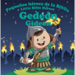 Gedeón - Pequeños héroes de la Biblia,Bilingüe