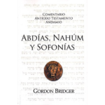 Abdias, Nahum Y Sofonias - Comentario del Antiguo Testamento