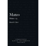 Mateo Tomo I,1-5, comentario Nuevo Testamento