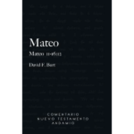 Mateo Tomo III, 11-16:12, comentario del Nuevo Testamento