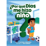 ¿Por qué Dios me hizo niño?