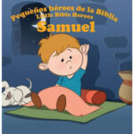 Samuel - Pequeños héroes de la Biblia,Bilingüe