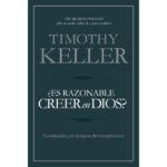 ¿Es razonable creer en Dios?