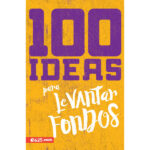 100 ideas para levantar fondos