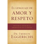 El lenguaje de amor y respeto