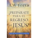 Prepárate para el regreso de Jesús