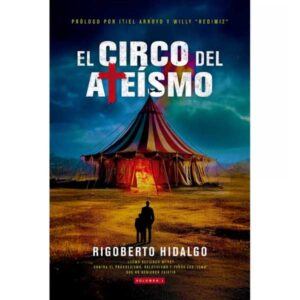 El Circo del Ateísmo