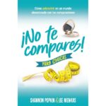 No te compares, para chicas