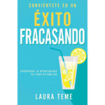 Conviértete en un éxito fracasando