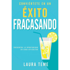 Conviértete en un éxito fracasando